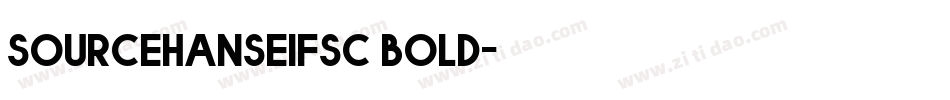 sourcehanseifsc bold字体转换